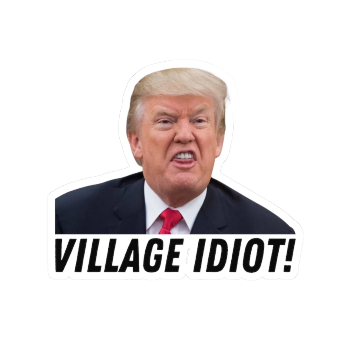 Anti Trump Stickers, Trump Village Idiot 2×2 Stickers, 50 Trump I Did That