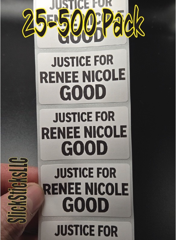 JUSTICE FOR RENEE NICOLE GOOD 25-500pcs stickers bulk pack anti ice accountable