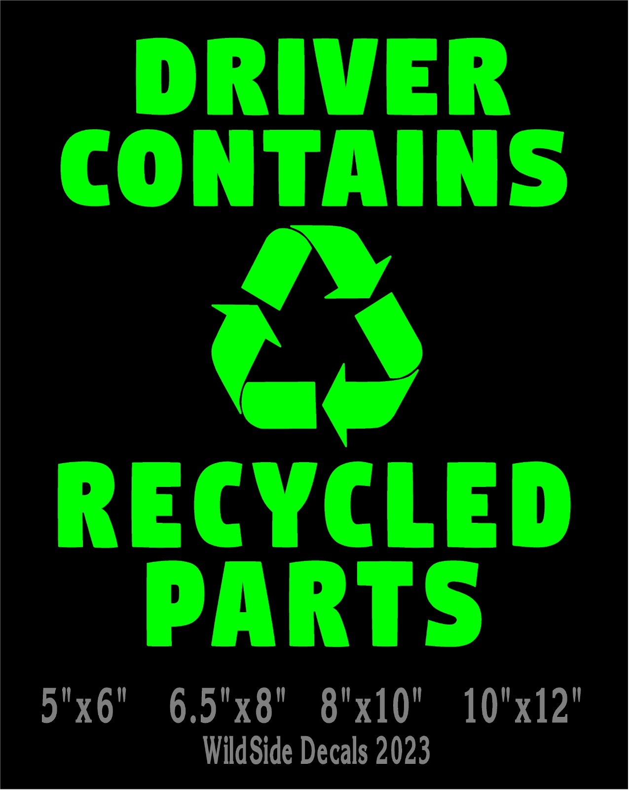 Driver Contains Recycled Parts Decal Organ Transplant Vinyl Car Truck Sticker