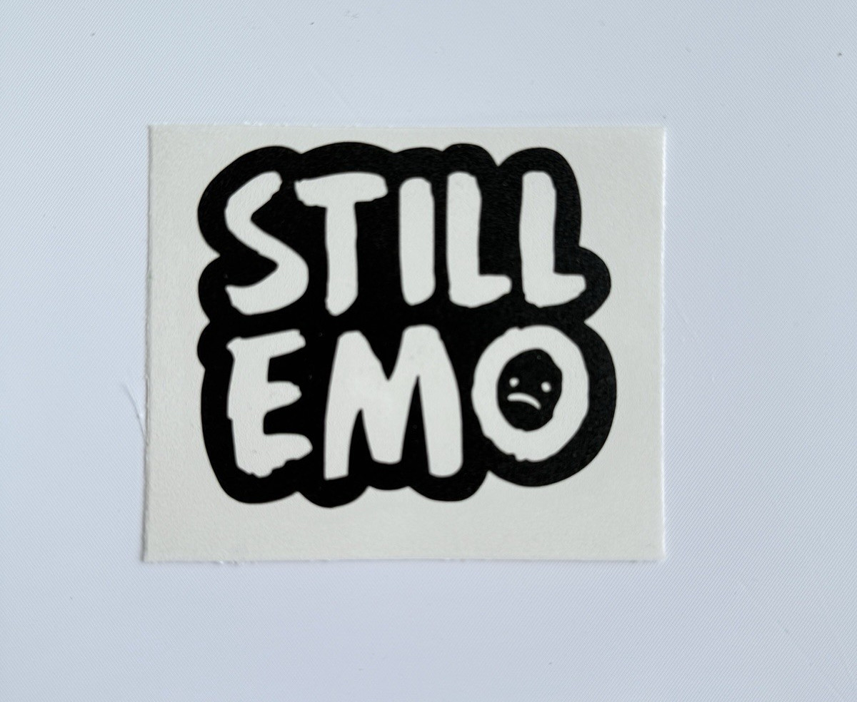 Still Emo Vinyl Decal Sticker