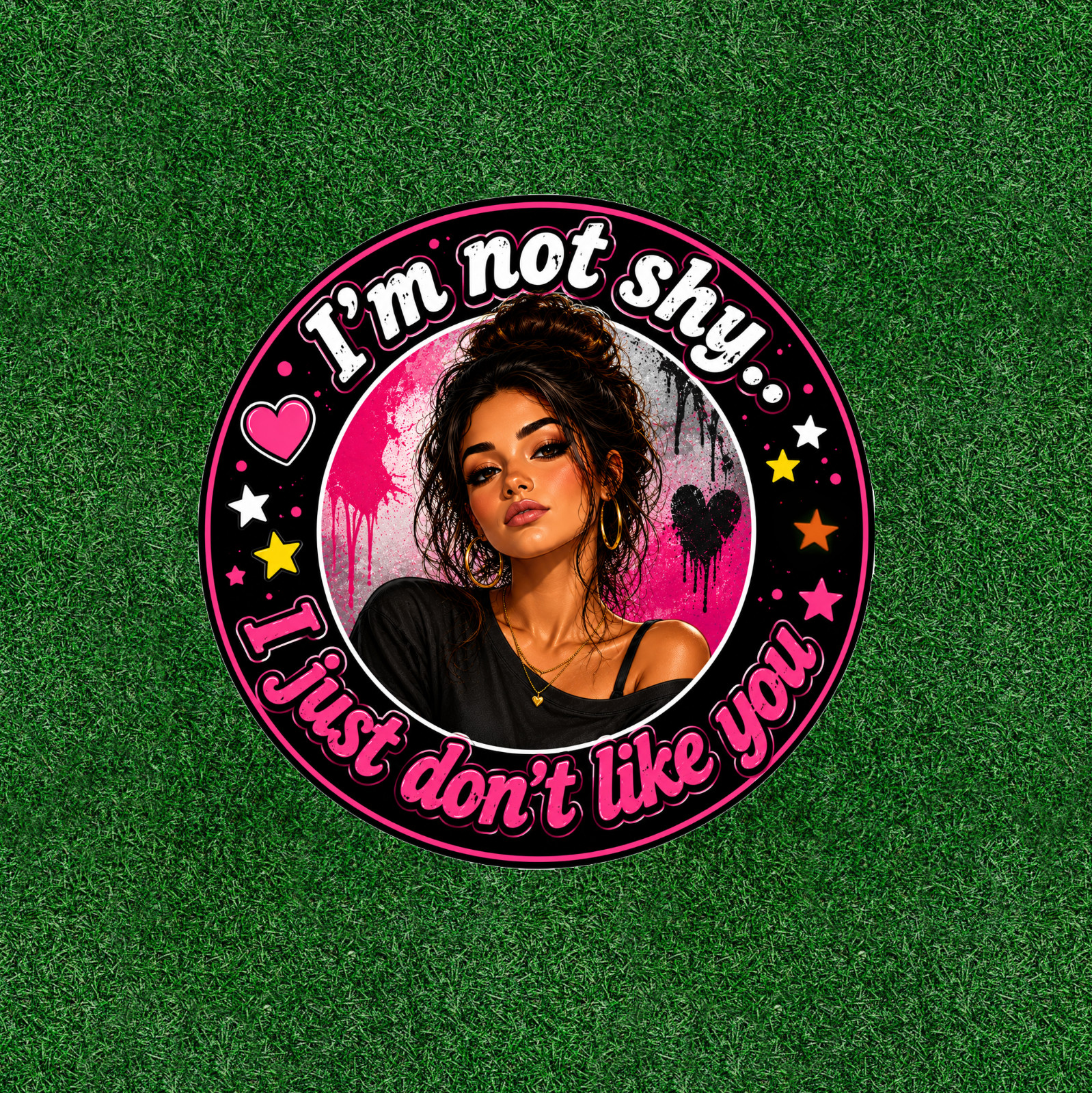 I'm not shy, I just don't like you – waterproof vinyl sticker decal – Many sizes