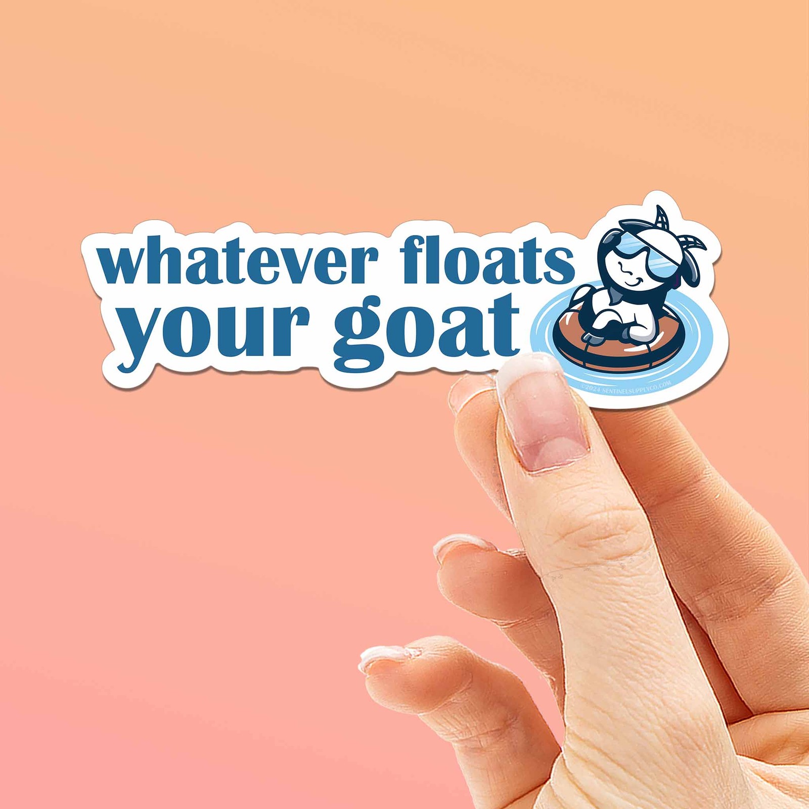 Whatever Floats Your Goat Funny Quote Sticker