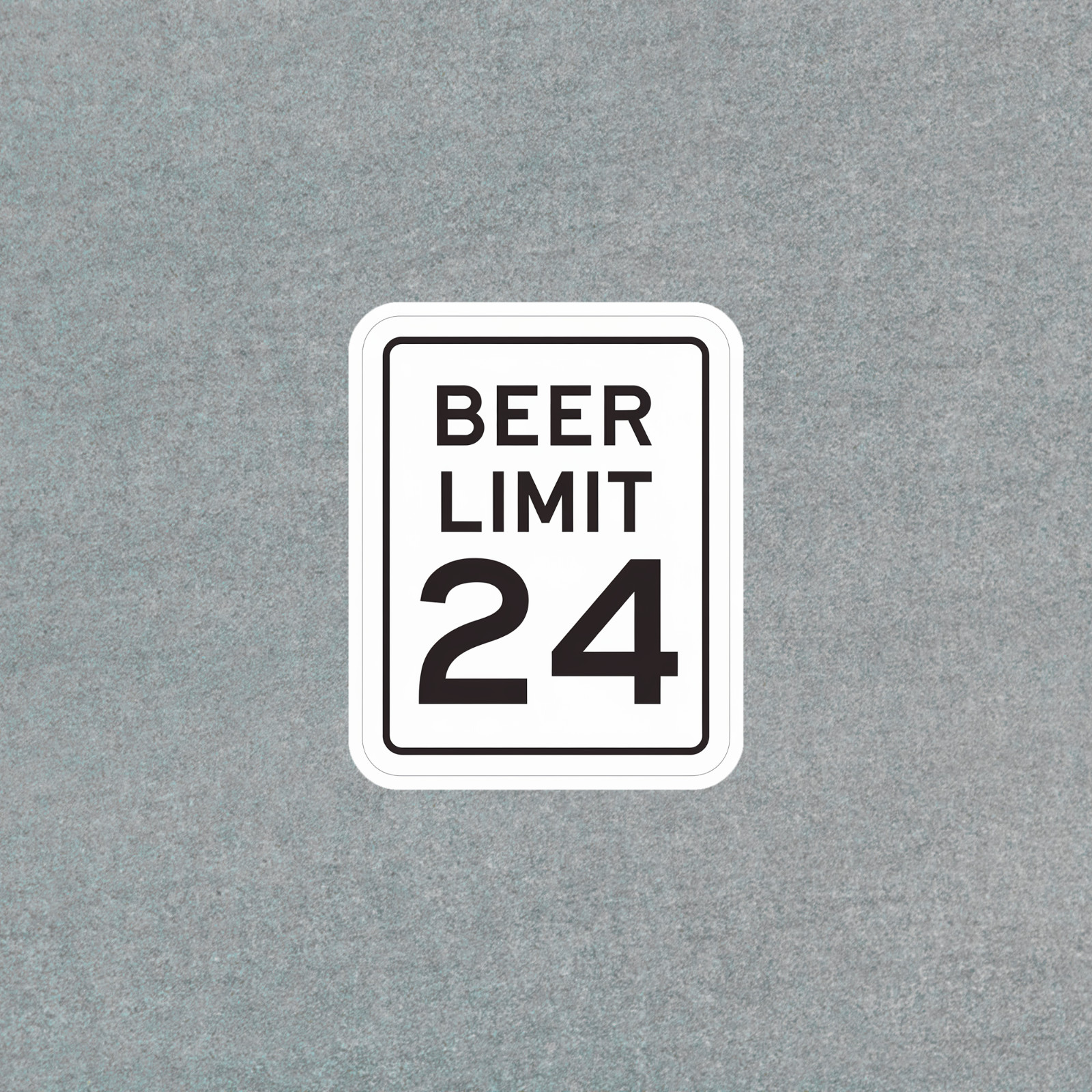 Beer Limit 24 Funny Bar Sign Sticker Decal for Man Cave Garage #4989