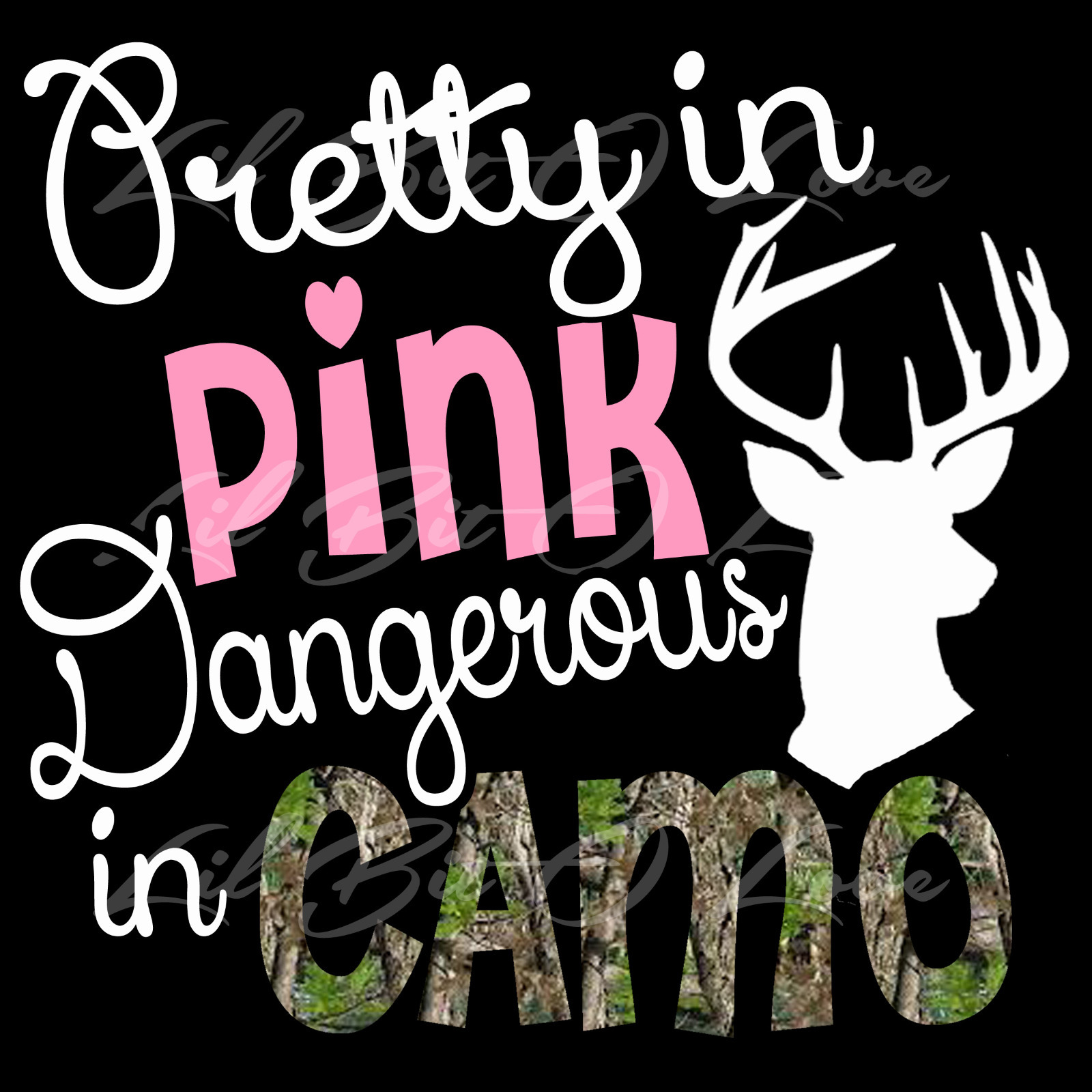 Pretty in Pink Dangerous in Camo Deer Hunting Vinyl Decal Sticker Girls Hunt