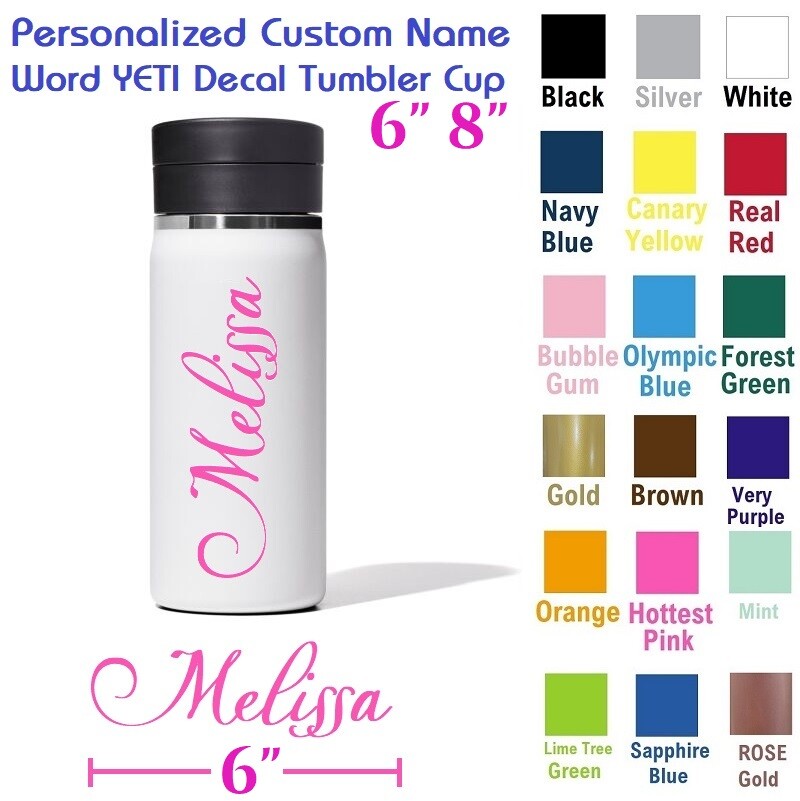 6" Personalized Custom Name Word YETI Decal Tumbler Cup Script Monogram Sticker
