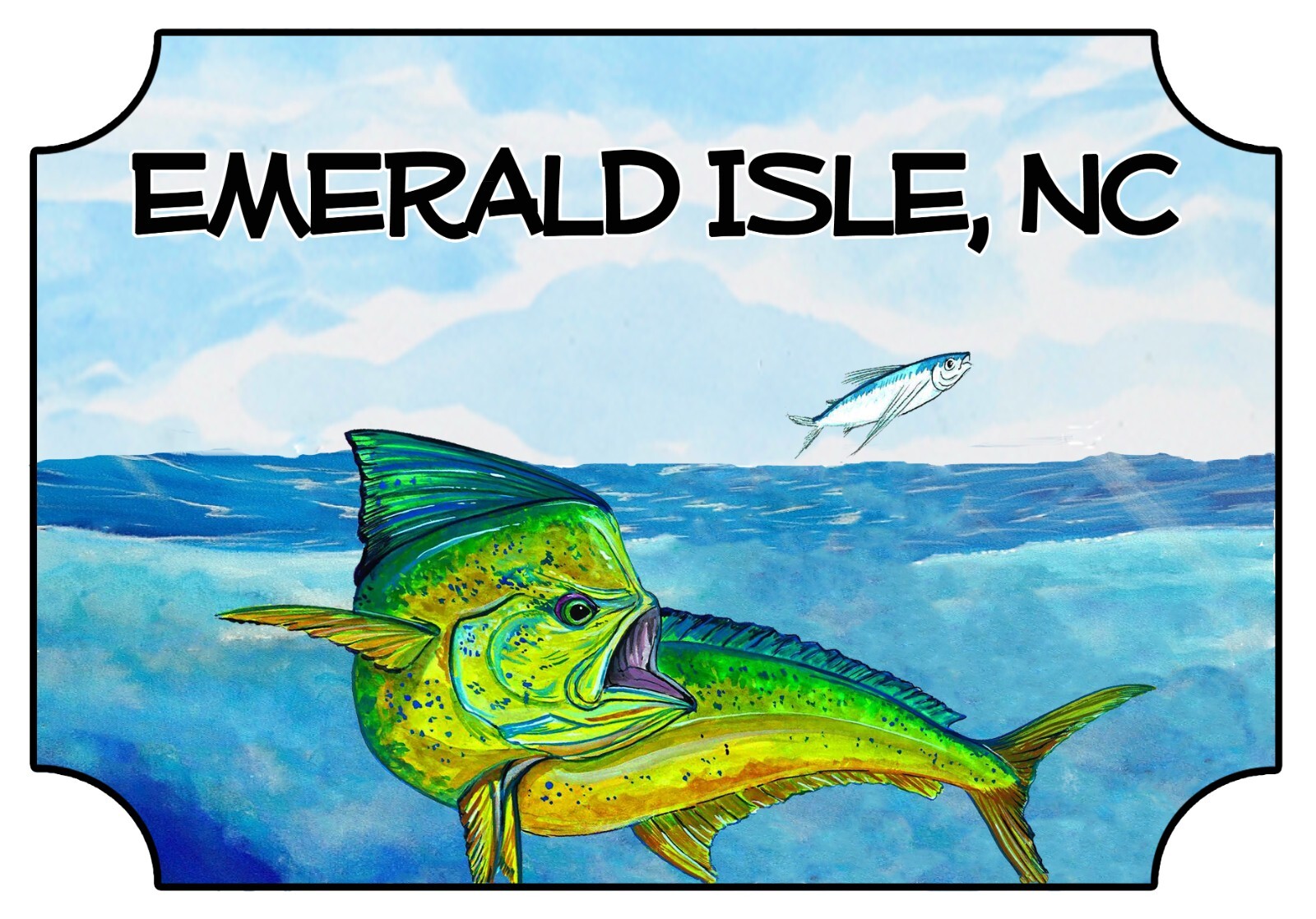 Emerald Isle NC OBX Mahi Scene High Quality Decal Car Truck Golf Cart Cup Cooler