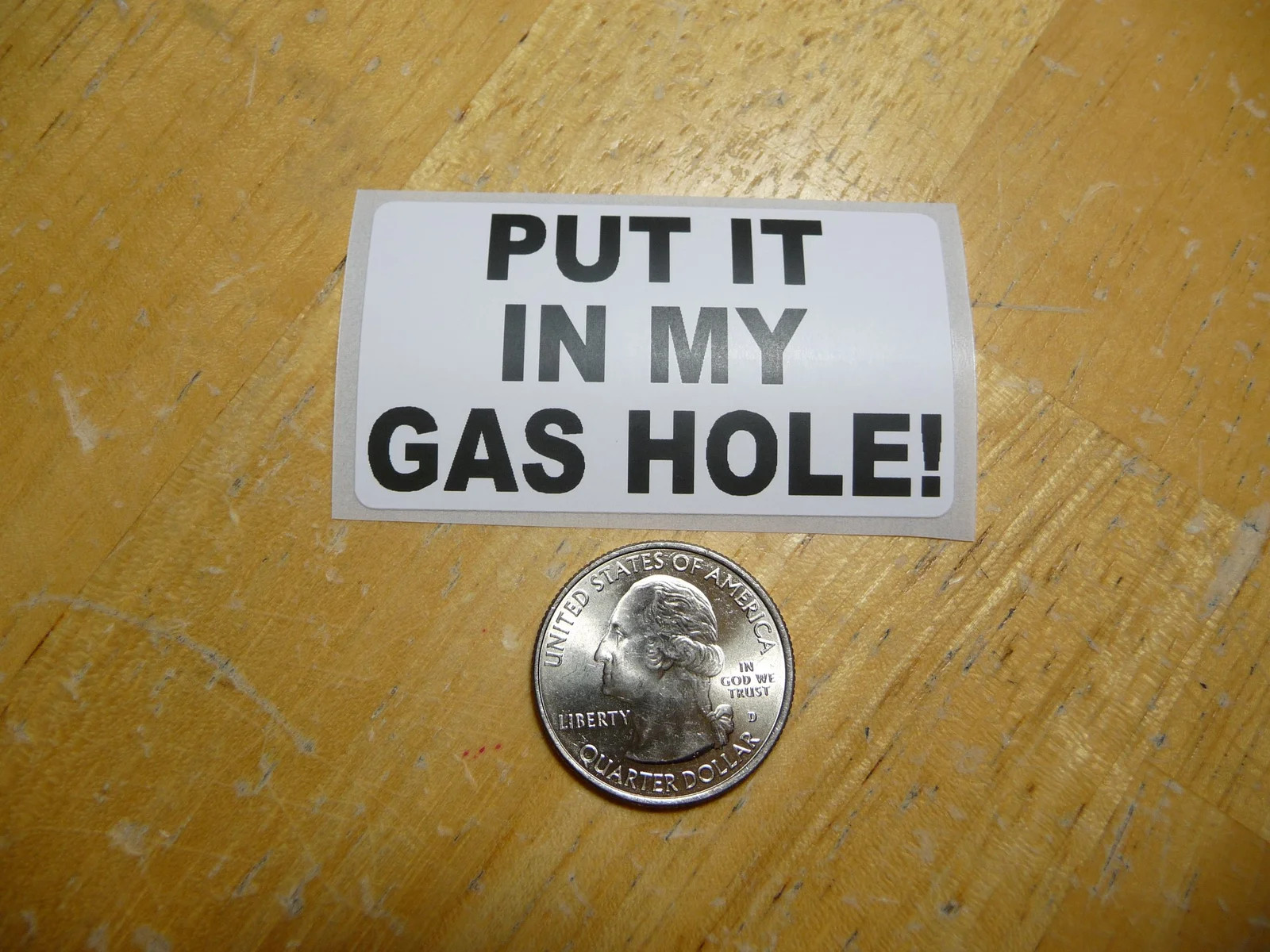 PUT IT IN MY GAS HOLE STICKER DECAL 1 – 50 BULK PACK FUNNY GAS TANK