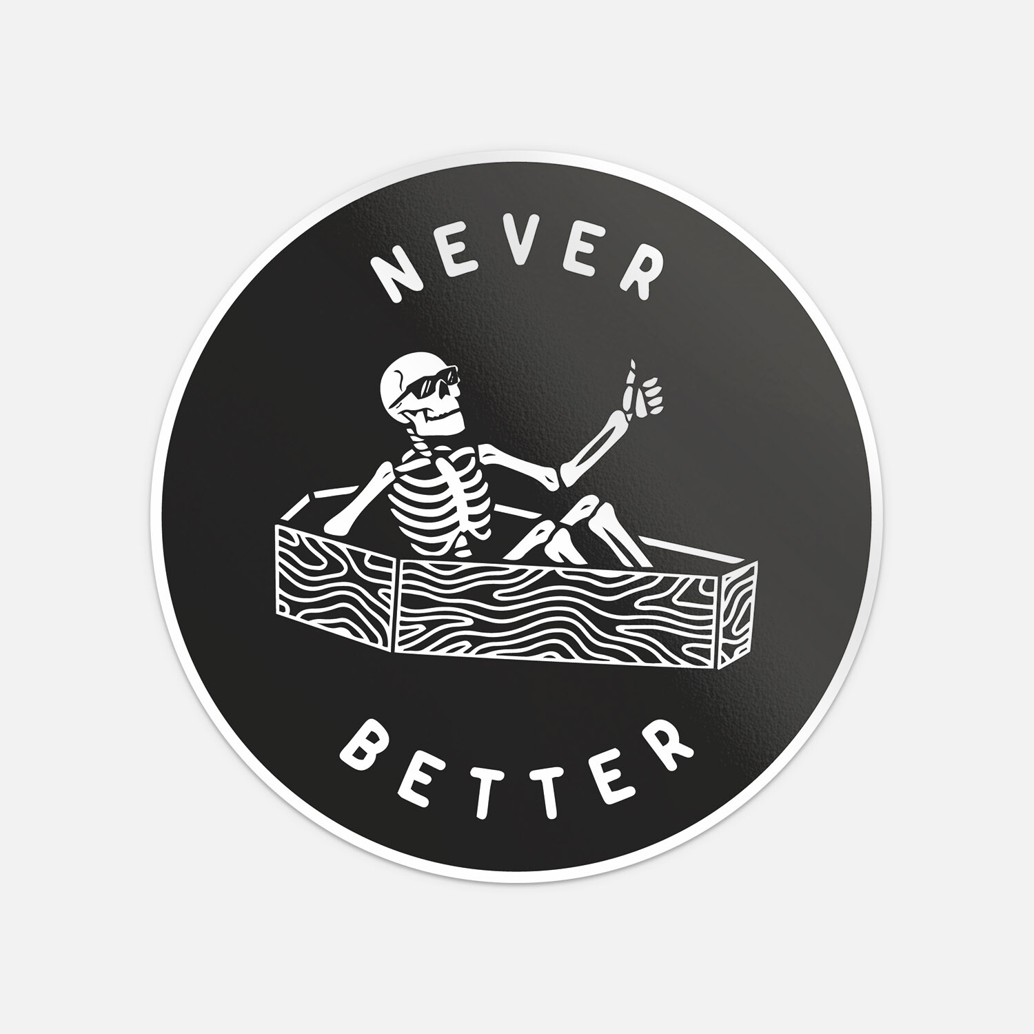 Never Better Car Bumper Vinyl Sticker Decal