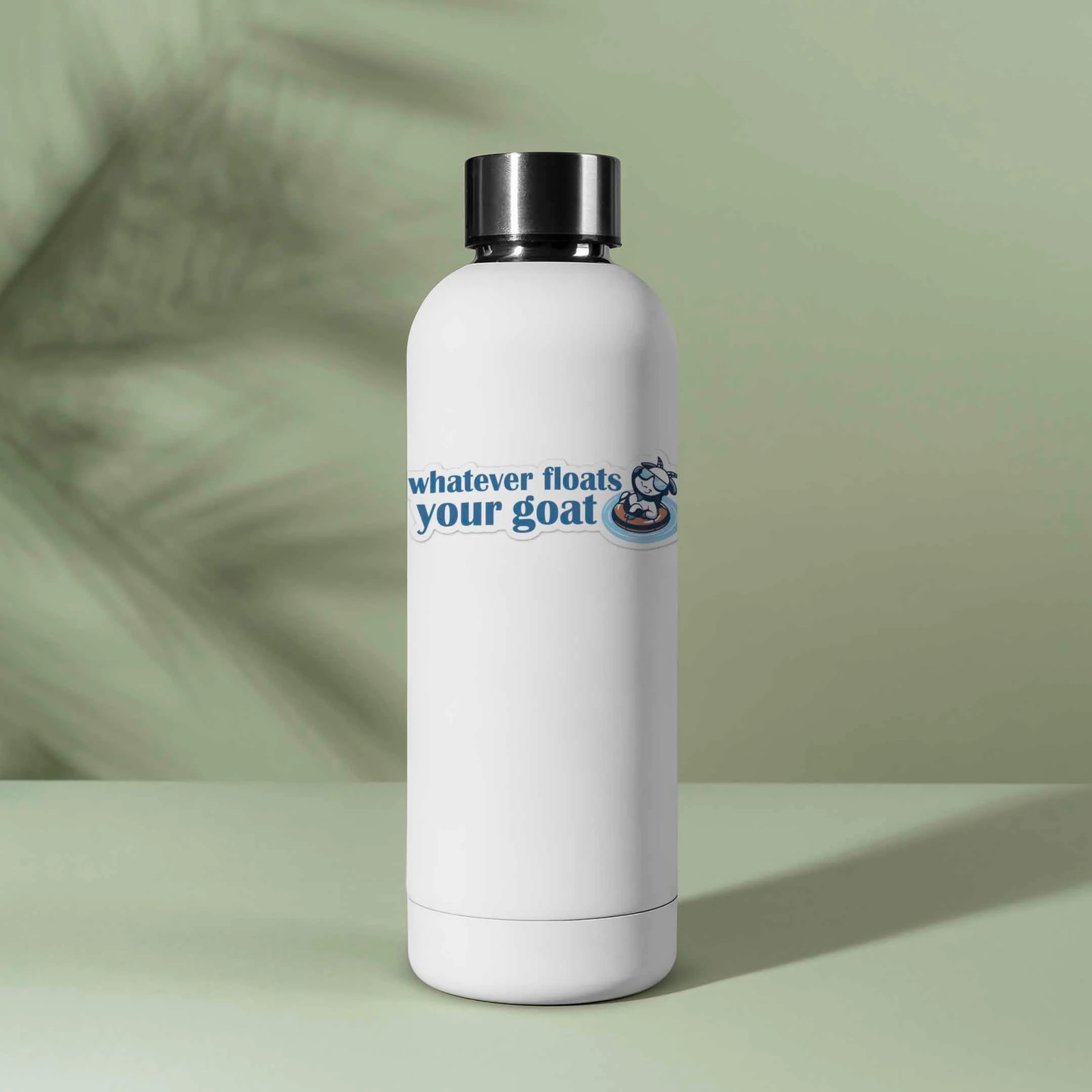 Whatever Floats Your Goat Funny Quote Sticker