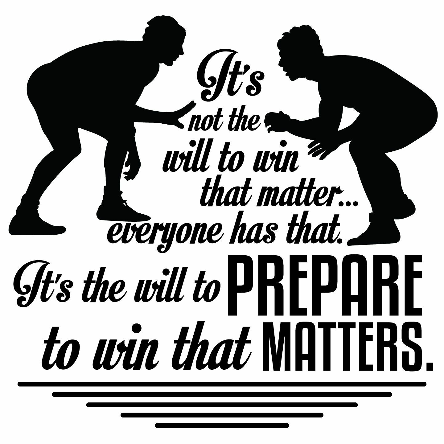 Prepare To Win That Matters – Vinyl Wrestling Home Bedroom Wall Art Decal Quotes
