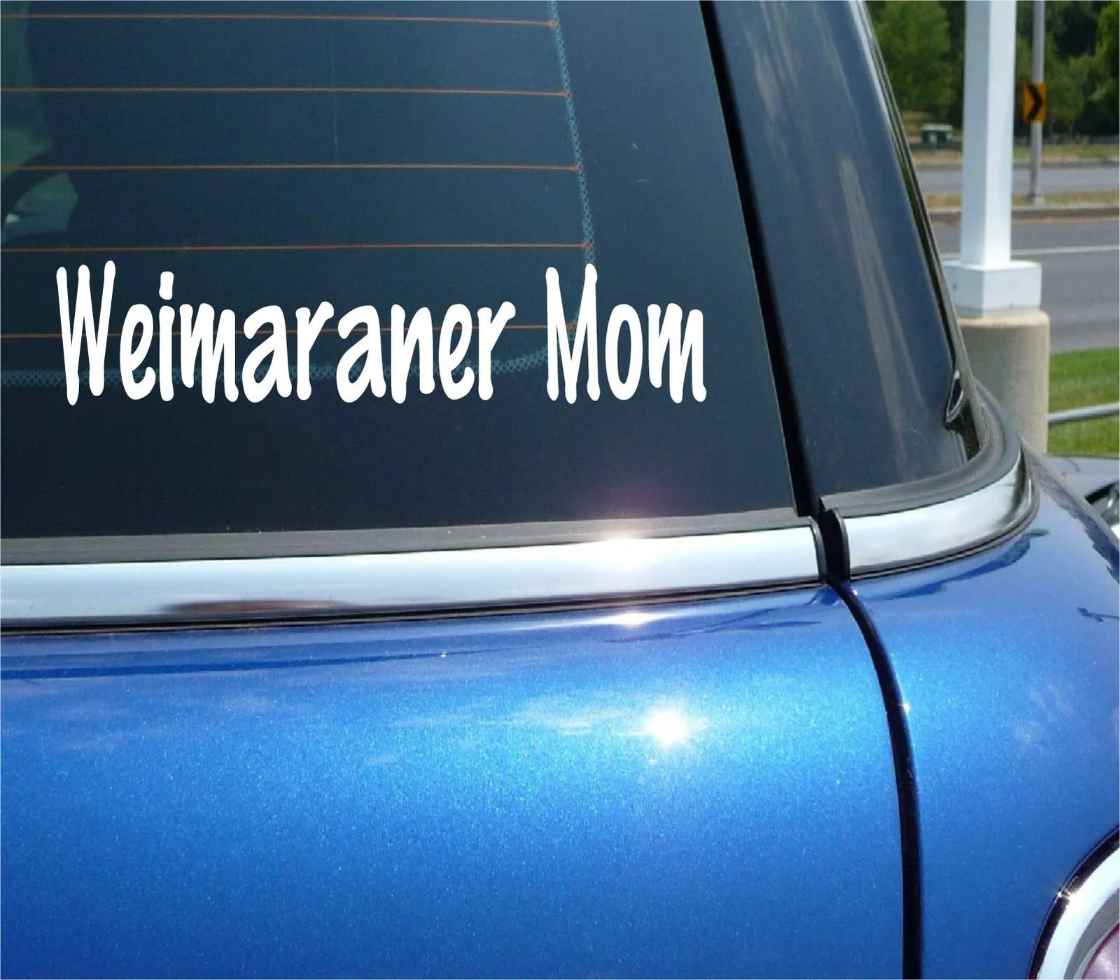 WEIMARANER MOM DOG PET FUNNY DECAL STICKER ART CAR WALL