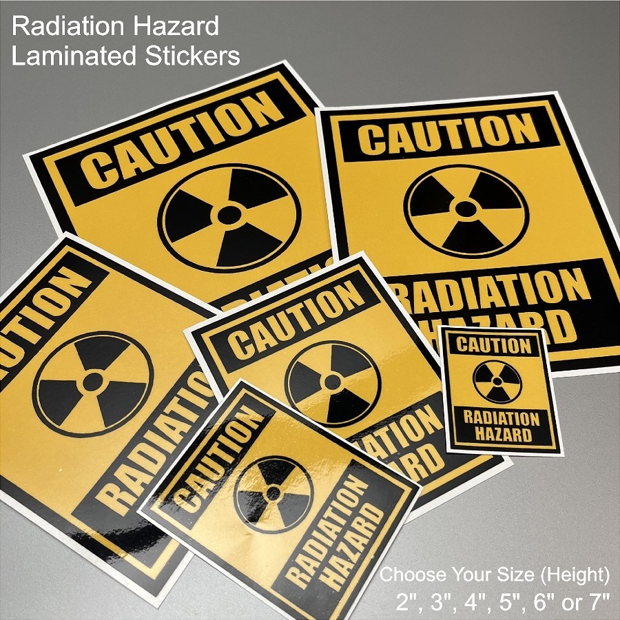 Radiation Hazard Warning Laminated Stickers Choose Size 2" to 7" Tall