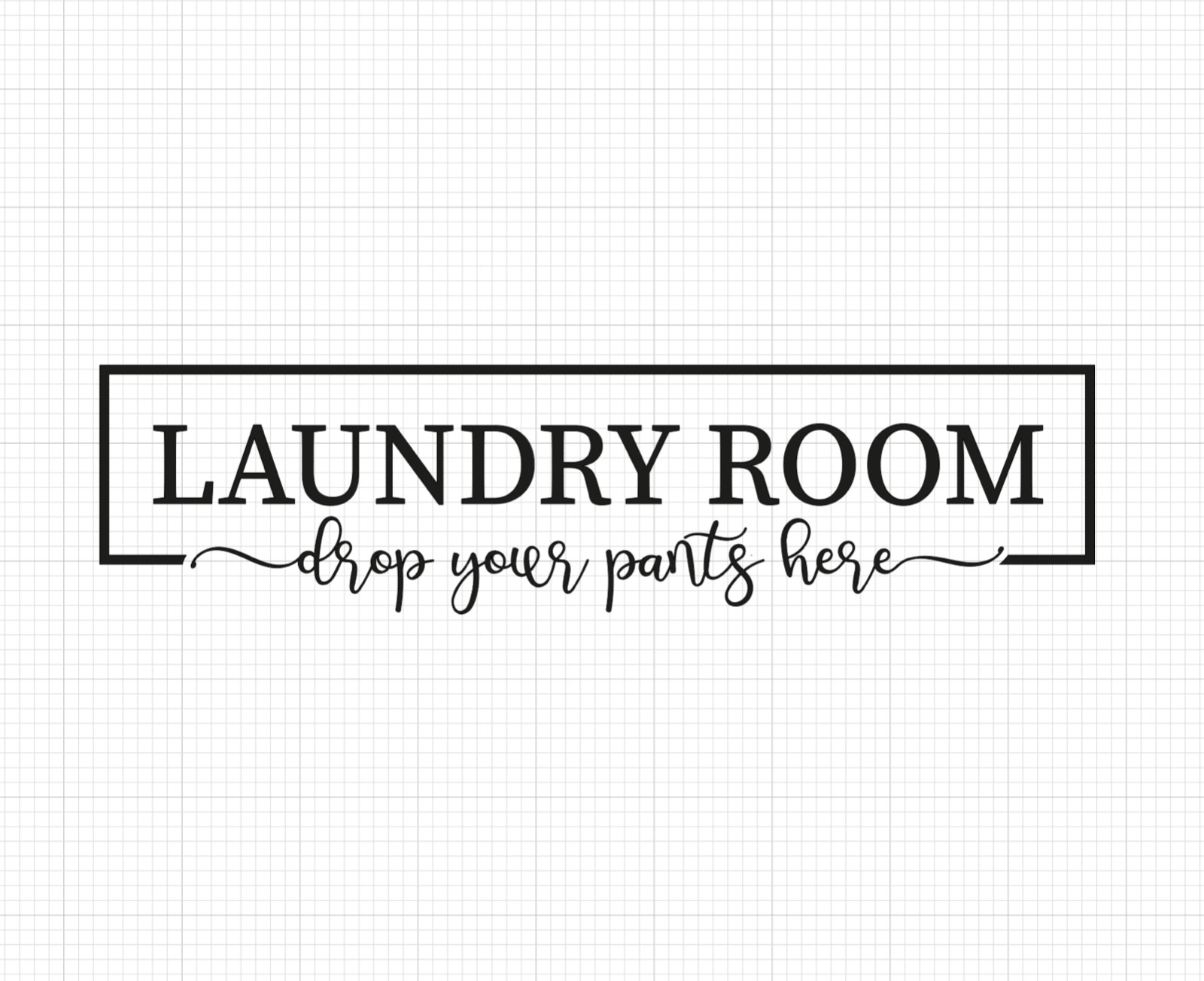 Laundry Room Sign – Wall Door Signage Phrases Humor Quotes Vinyl Decal Sticker