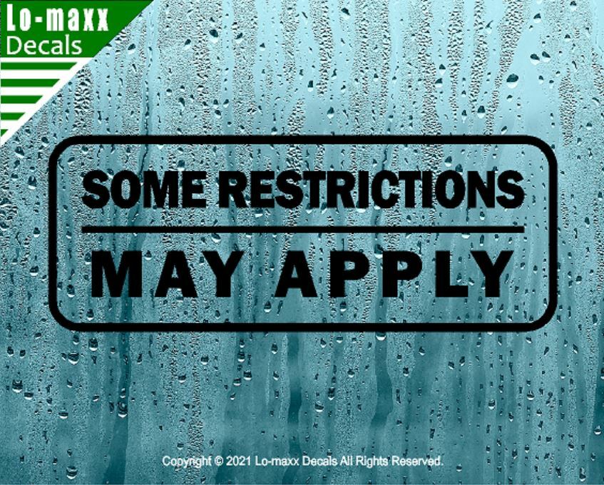 Some Restrictions May Apply Various Sizes Superior Quality Die Cut Vinyl Decal
