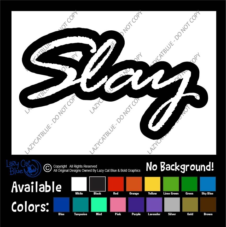 Slay Decal Sticker Girl Attitude Power Slays Queen Woman MILF Adulting Rights