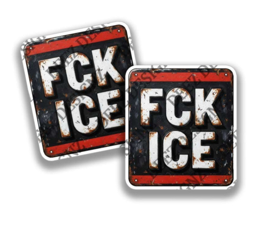 FCK ICE Political Immigration themed Adhesive Outdoor Vinyl Sticker Decals V1