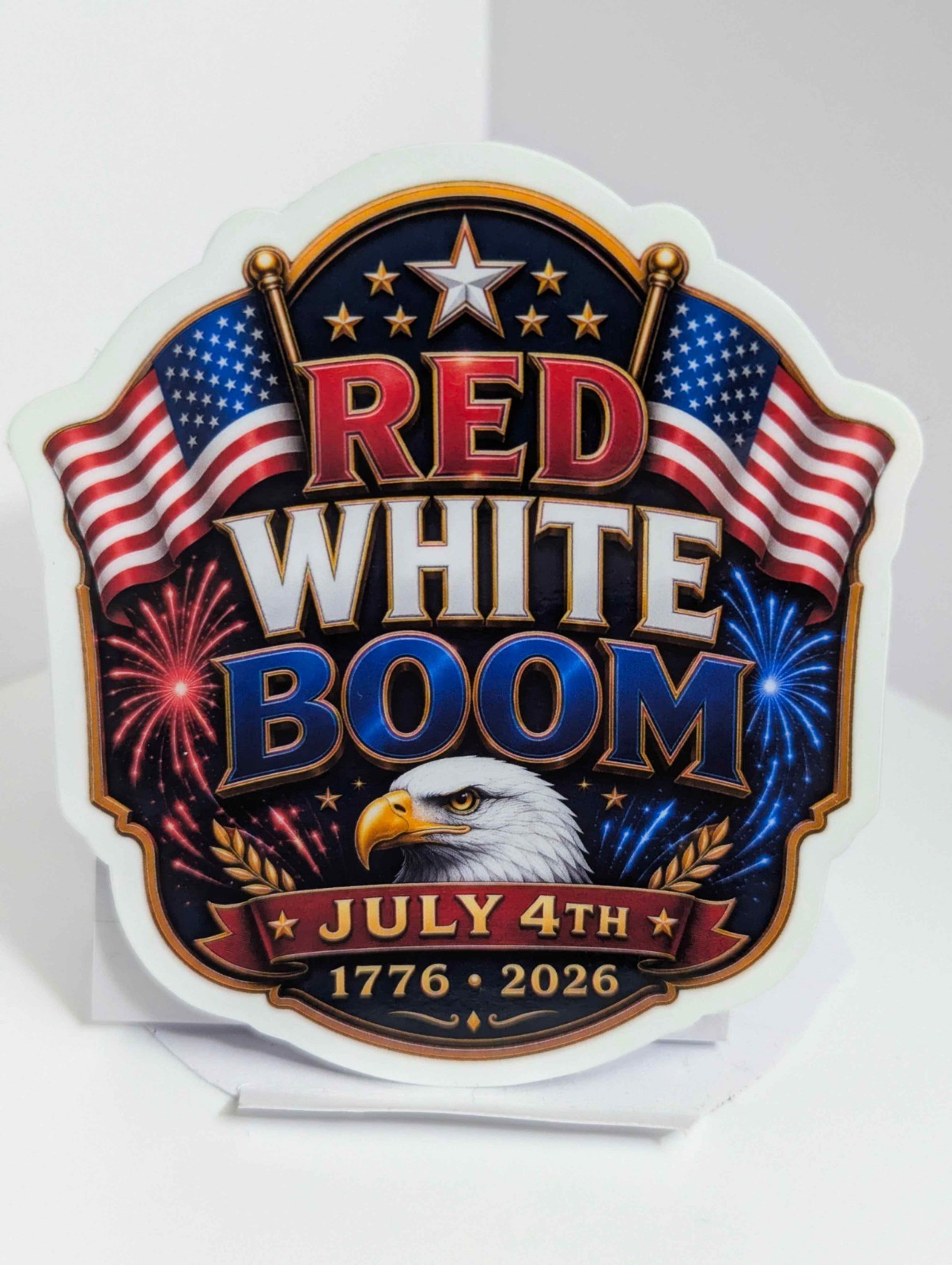 STICKER RED WHITE BOOM – July 4th – 1776-2026 Glossy Vinyl Patriotic USA Decal