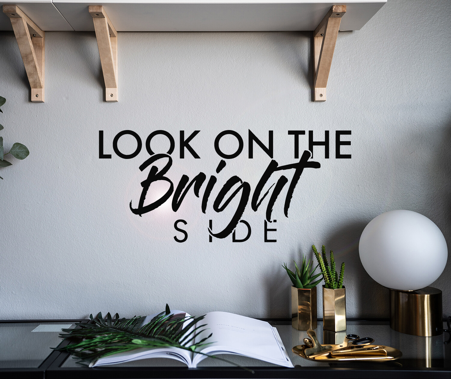 Vinyl Wall Decal Look On The Bright Side Words Stickers 28.5 in x 13 in gz048