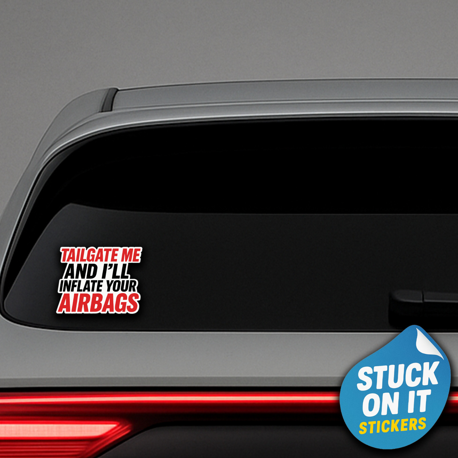 Tailgate Me and I’ll Inflate Your Airbags Funny Humor Vinyl Decal Sticker 353
