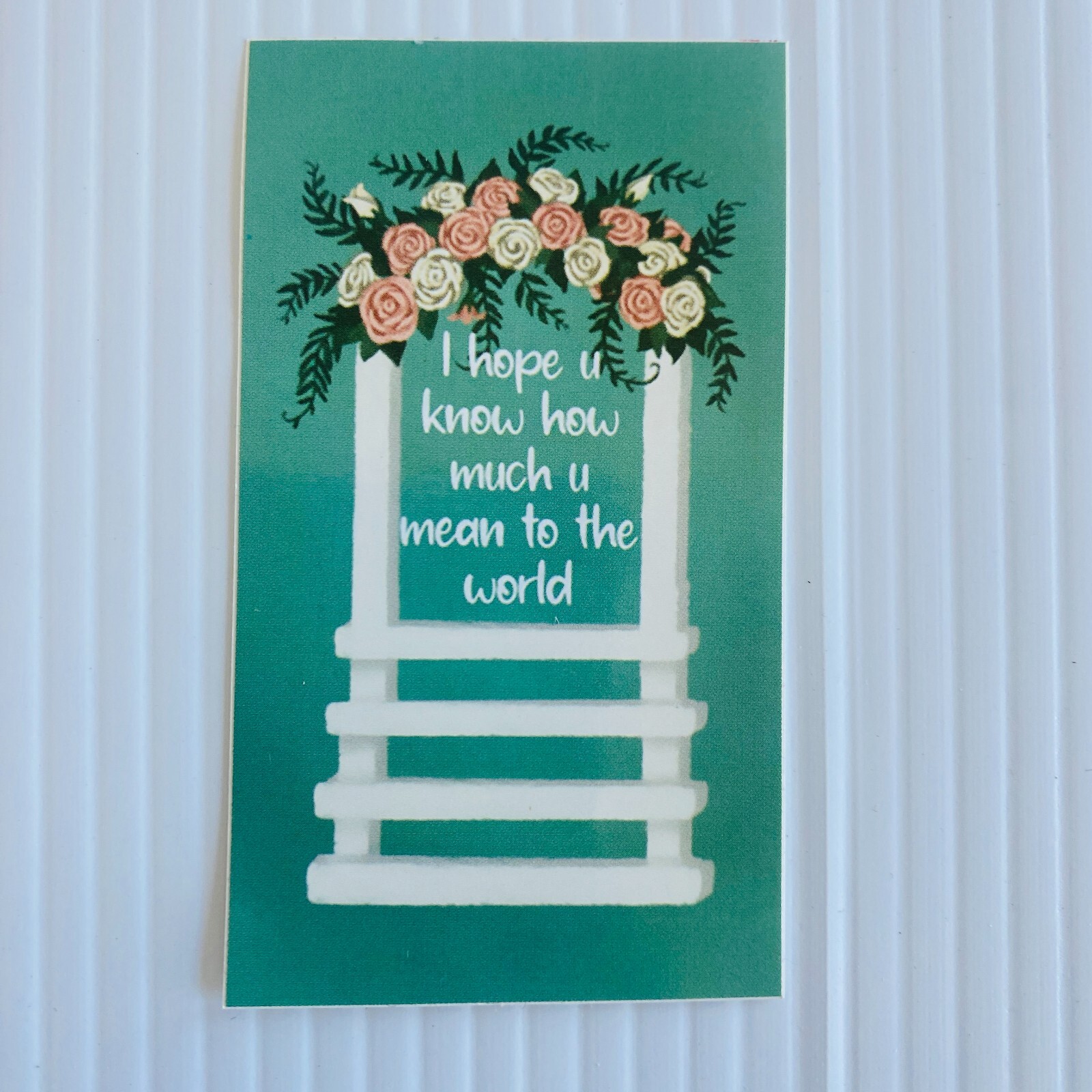 Inspirational Sticker How Much You Mean to the World Rectangle 3.5in Green