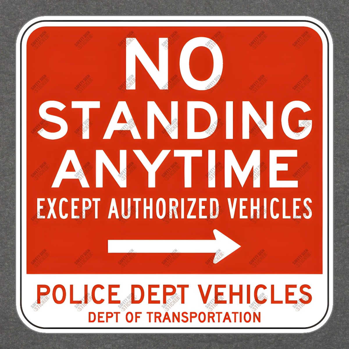 No Standing Anytime Safety Sign Sticker OSHA Compliant Notice for #829290