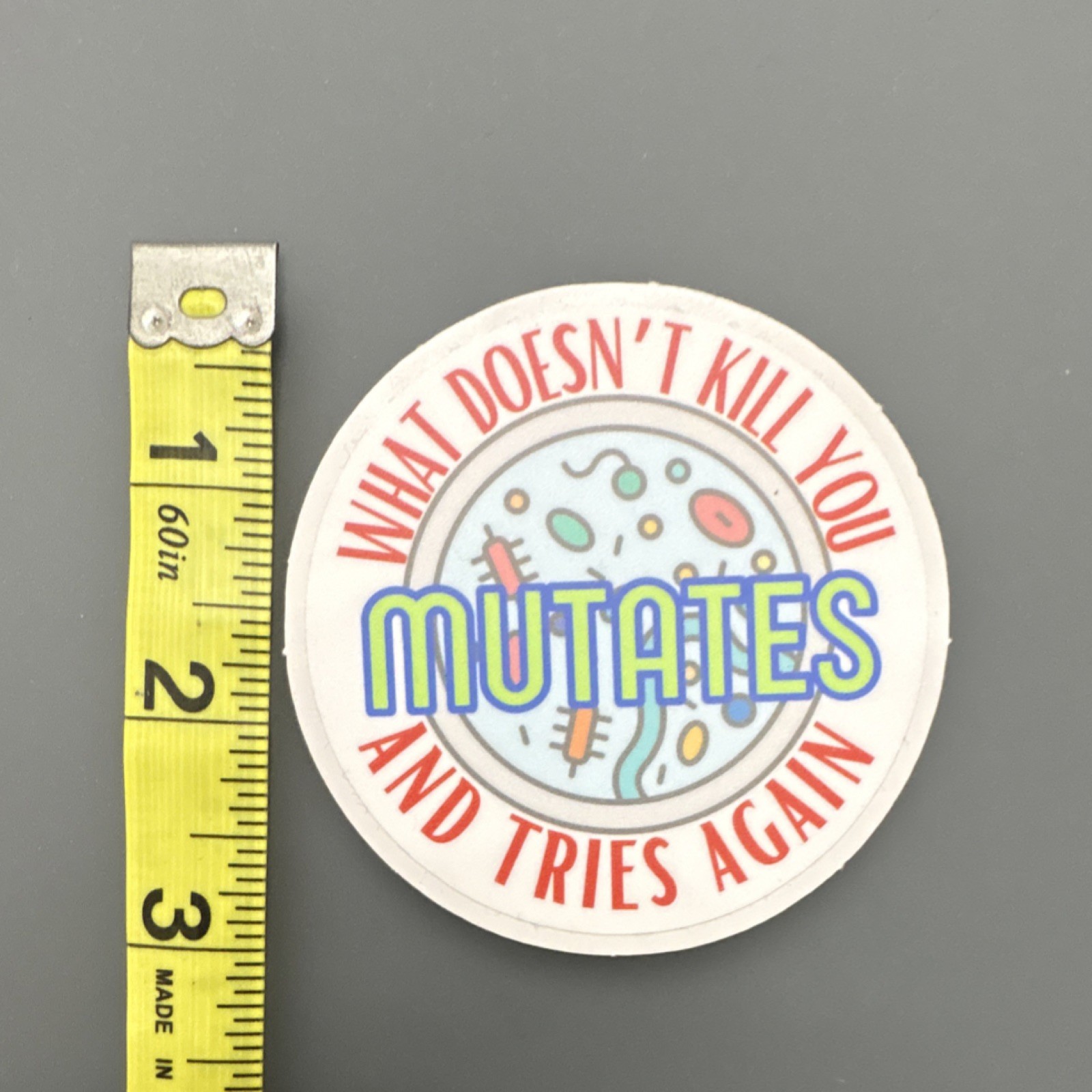 What Doesn't Kill You Mutates Funny Microbiology Vinyl Sticker Science Lab 2.5"