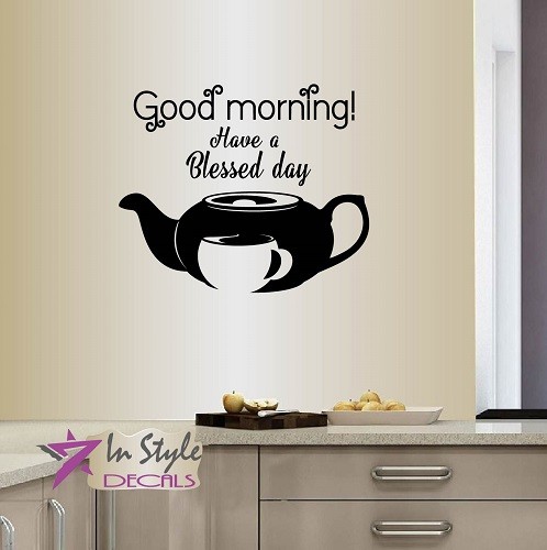 Vinyl Decal Have Blessed Day Teakettle Tea Cup Kitchen Cafe Wall Sticker 602