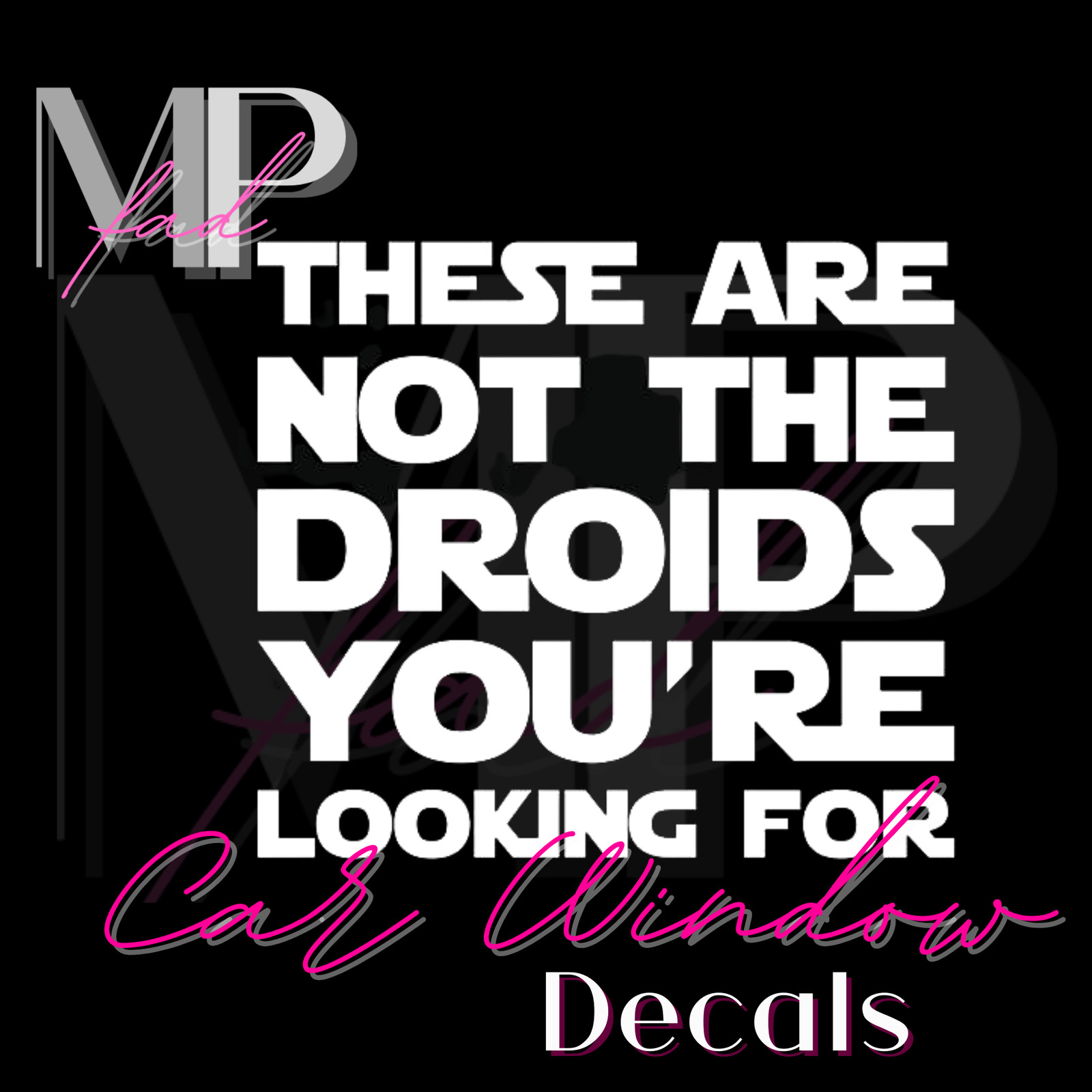 Star Wars White These are Not The Droids You're Looking 4" x 3.5" in Vinyl Decal