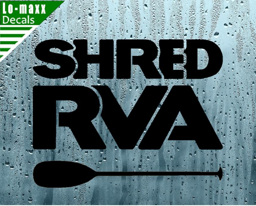 Shred RVA James River Richmond Va. Whitewater Single Blade Paddle Vinyl Decal