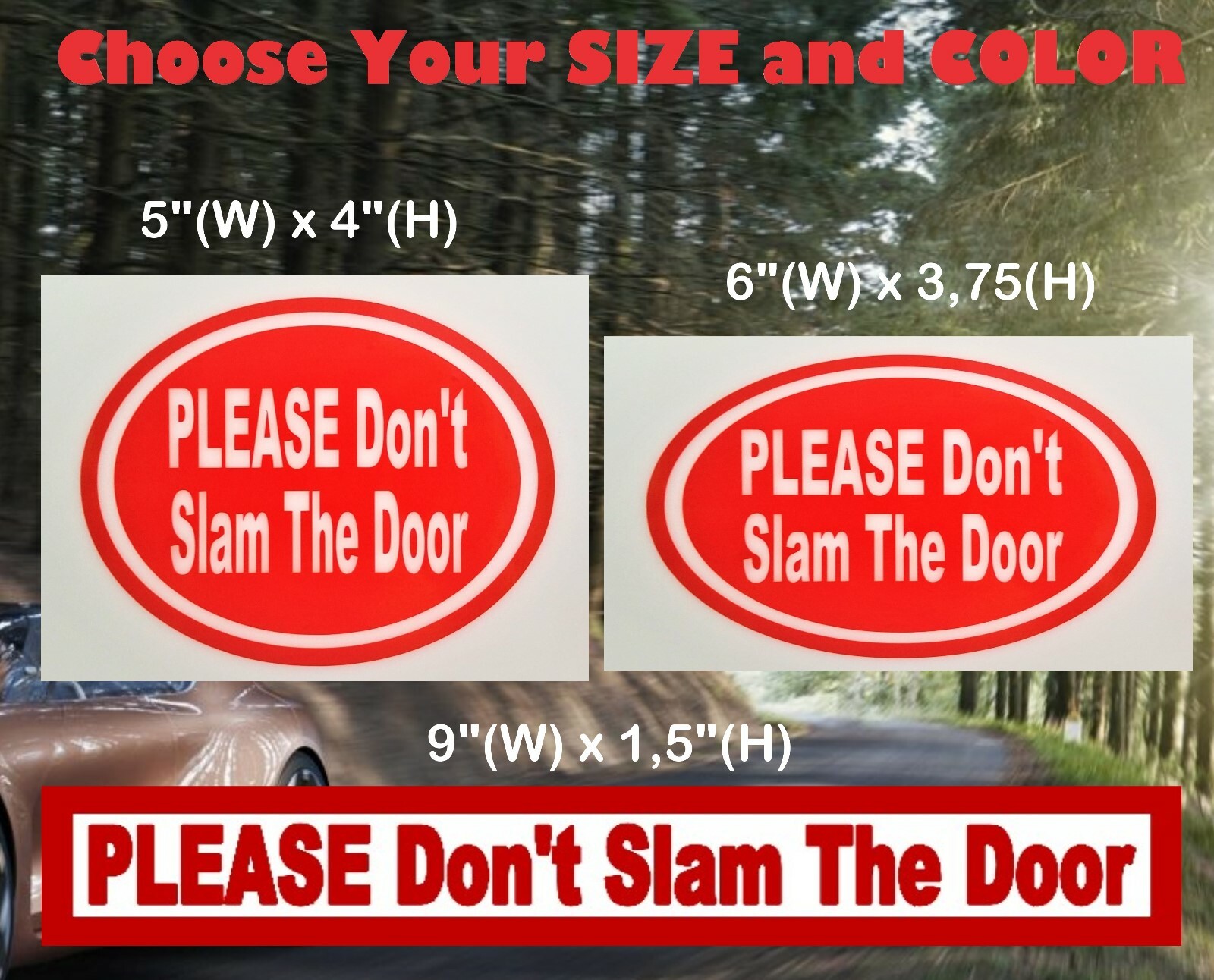 PLEASE DON'T SLAM THE DOOR sticker decal UBERs LYFTs car window door sign
