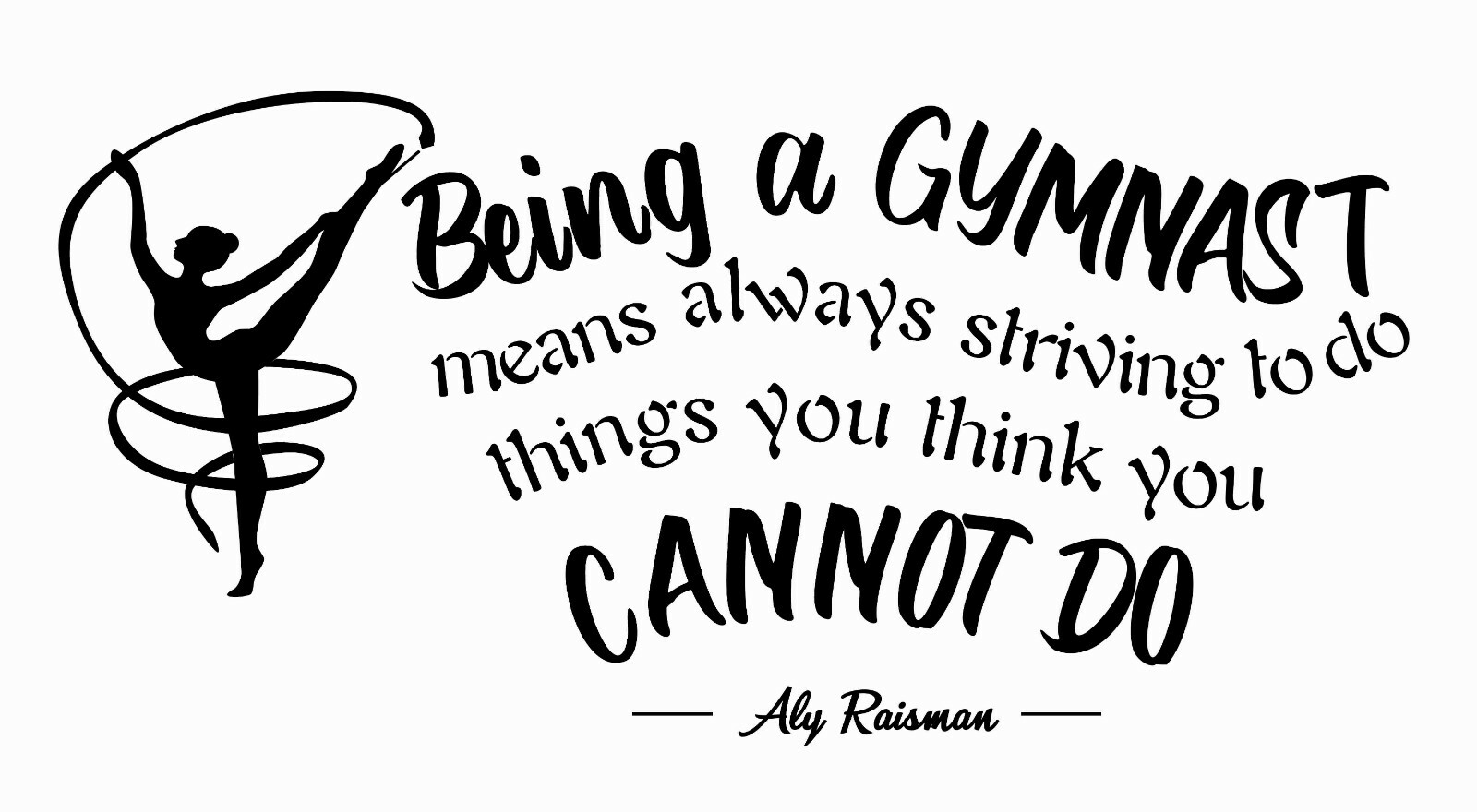 Ali Raisman Inspirational Gymnast Quotes Decal – Home Wall Decoration Sticker