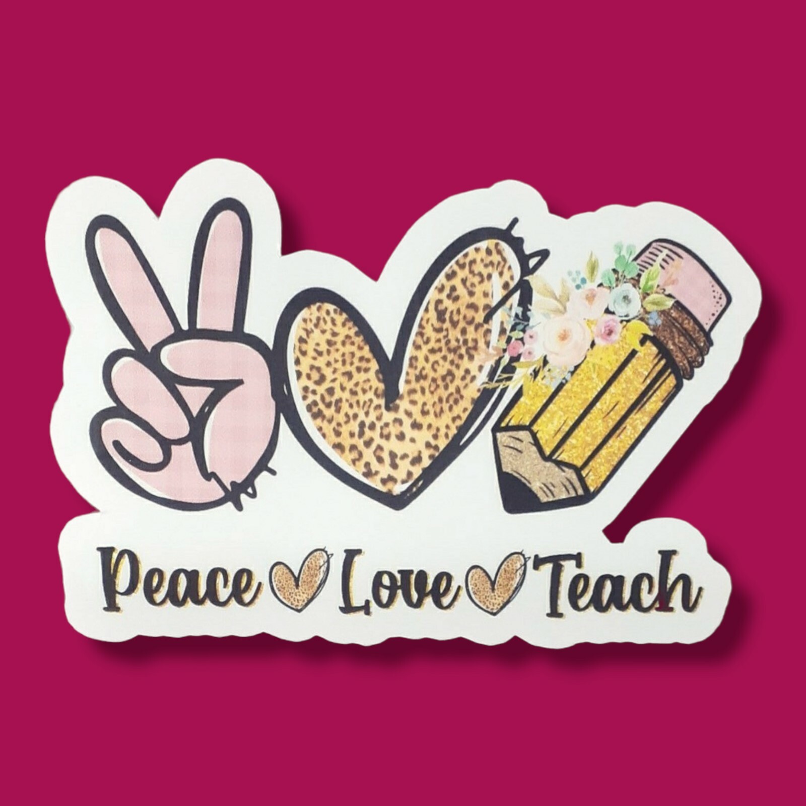 Peace Love Teach 3" Vinyl Sticker Water Resistant