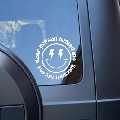 Dear Person Behind Me, You are Amazing – Vinyl Decal Bumper Sticker for Car