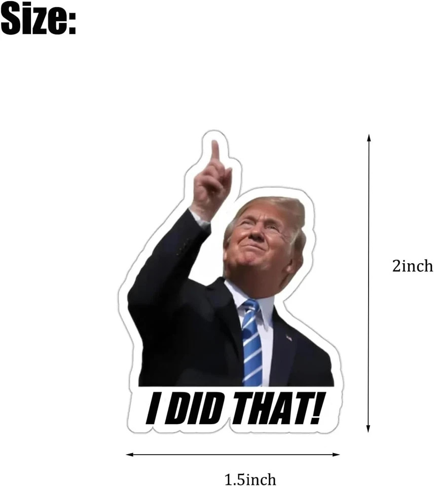 100x Trump I Did That Stickers – Waterproof Vinyl Decal Pack