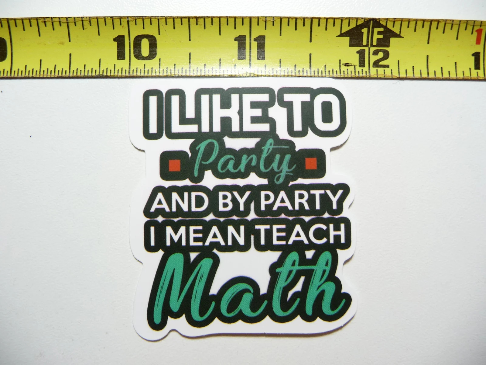 LIKE TO TEACH MATH SMALL STICKER DECAL MATHEMATICS SCHOOL CLASS TEACHER