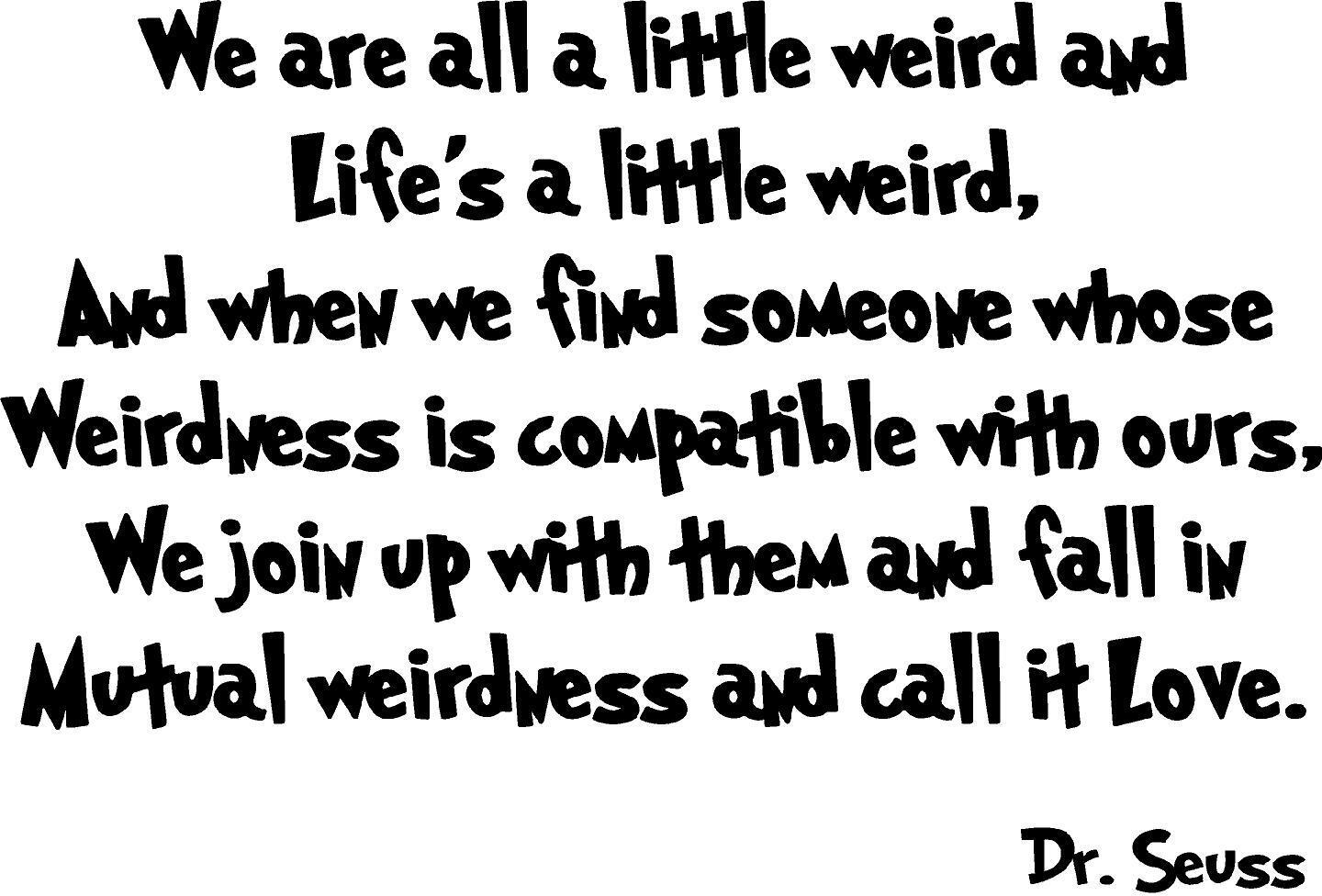 We Are All a Little Weird Dr Seuss Wall Decals VWAQ