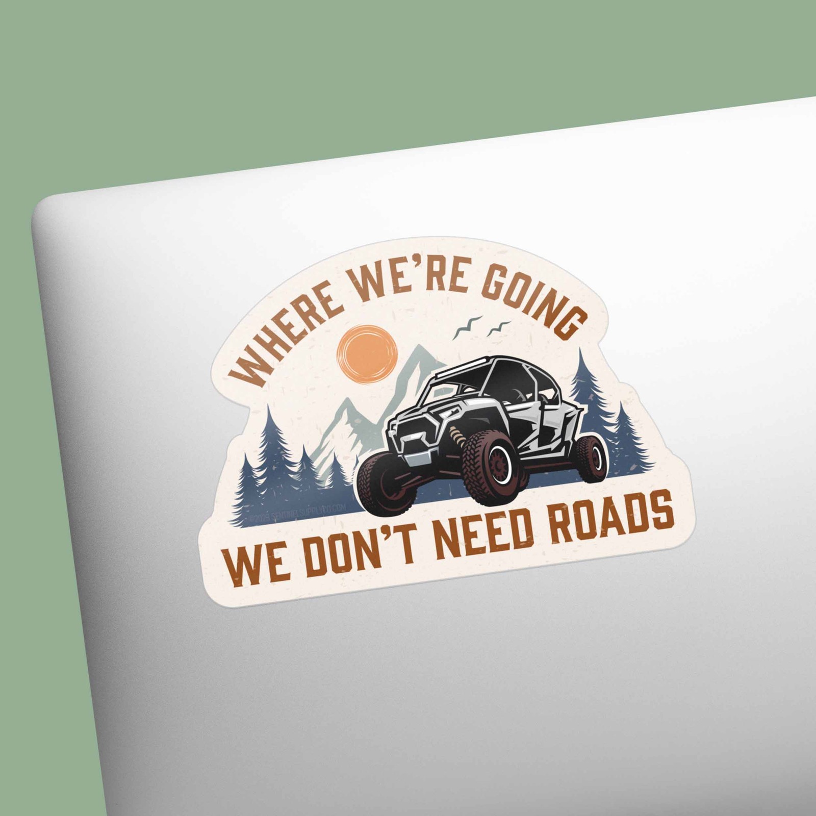 Where We're Going We Don't Need Roads Offroad UTV Sticker- Thermos, Laptop Decal