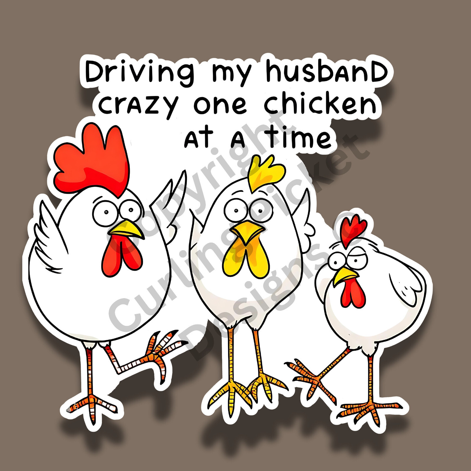 Driving My Husband Crazy Chicken Funny Farm Animal Pet 3" Vinyl Sticker