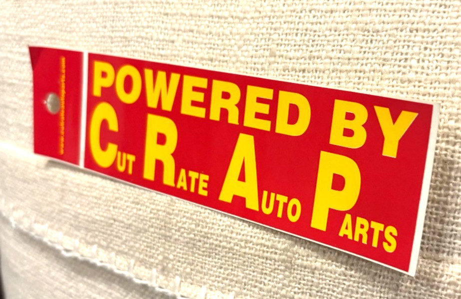 Powered By CRAP Sticker! Red and Yellow! Cut Rate Auto Parts! C.R.A.P. ~Rat Rod
