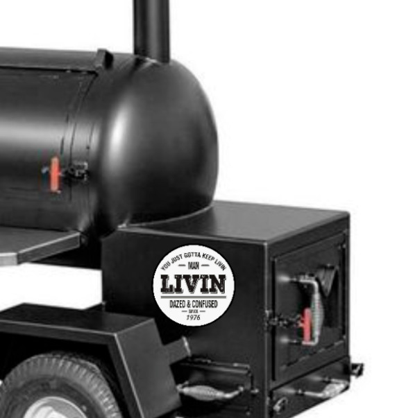 Dazed And Confused (Keep Livin Man) – 4" Vinyl Decal Car Laptop Cooler Smoker