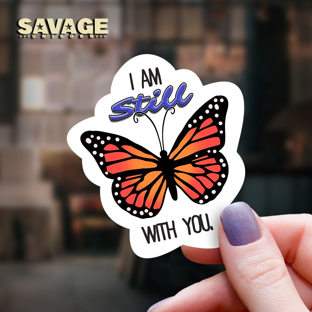 Monarch Butterfly "I Am Still with You" Vinyl Sticker