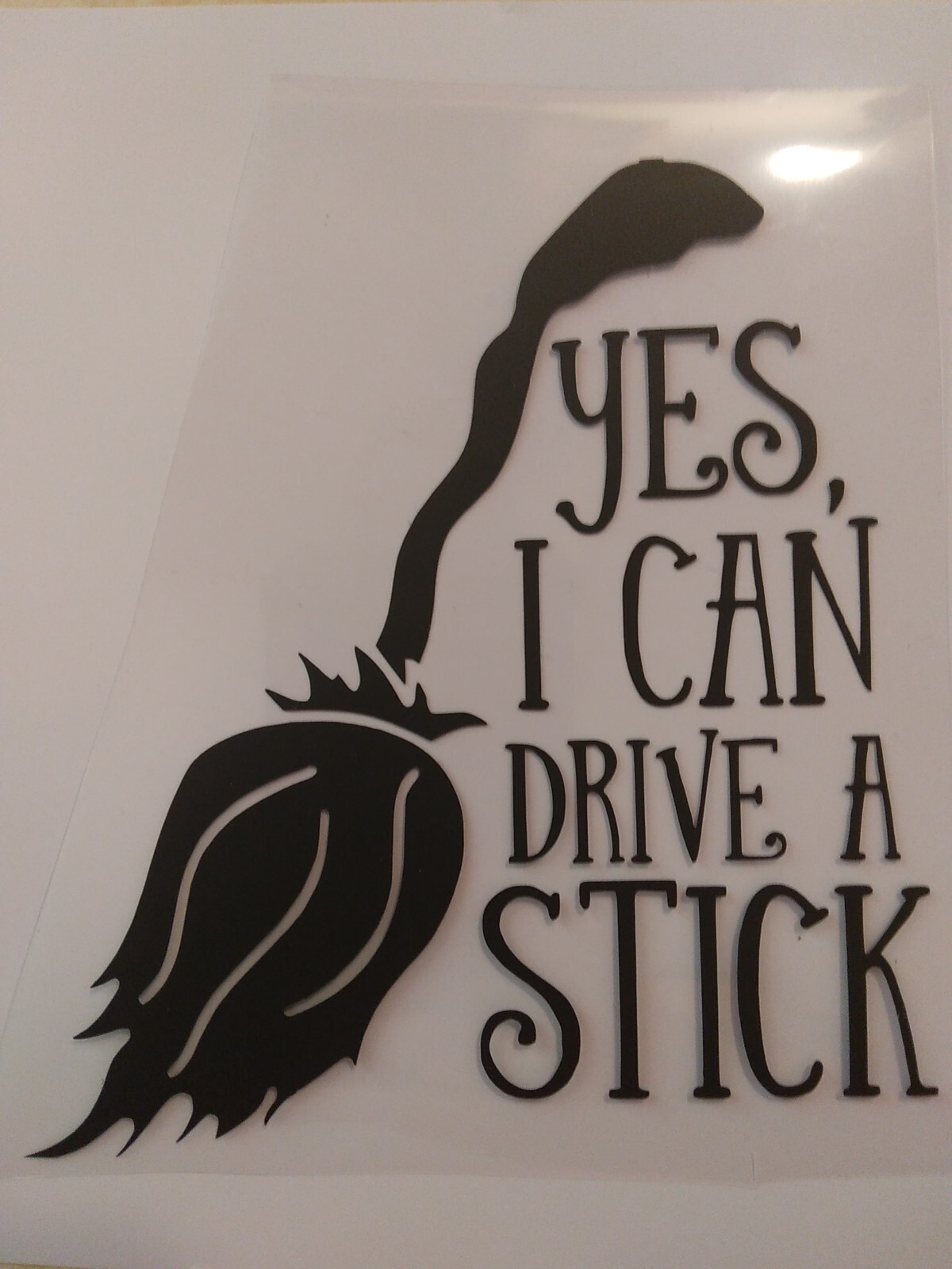 Yes I Can Drive A Stick Decal Witch