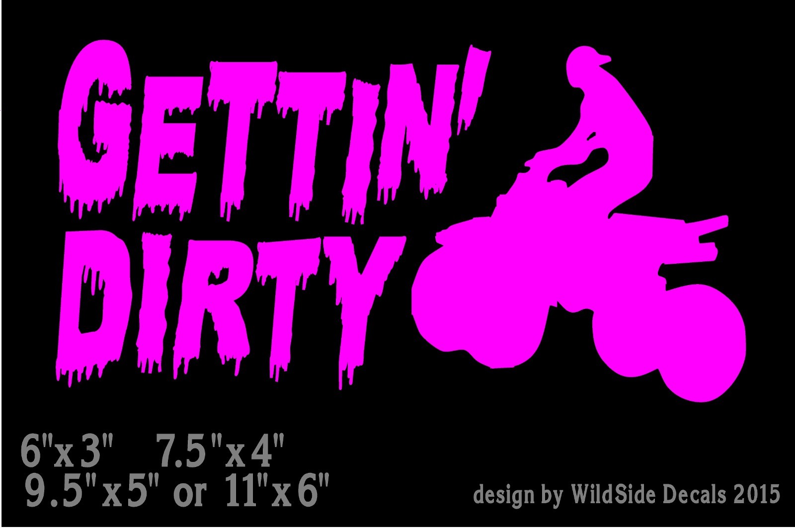ATV with Gettin' Dirty Decal Four wheeler car truck window vinyl sticker