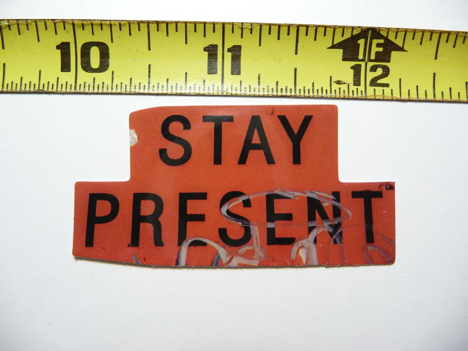 STAY PRESENT SMALL STICKER DECAL POSITIVE MOTIVATE WORDS MOTIVATIONAL