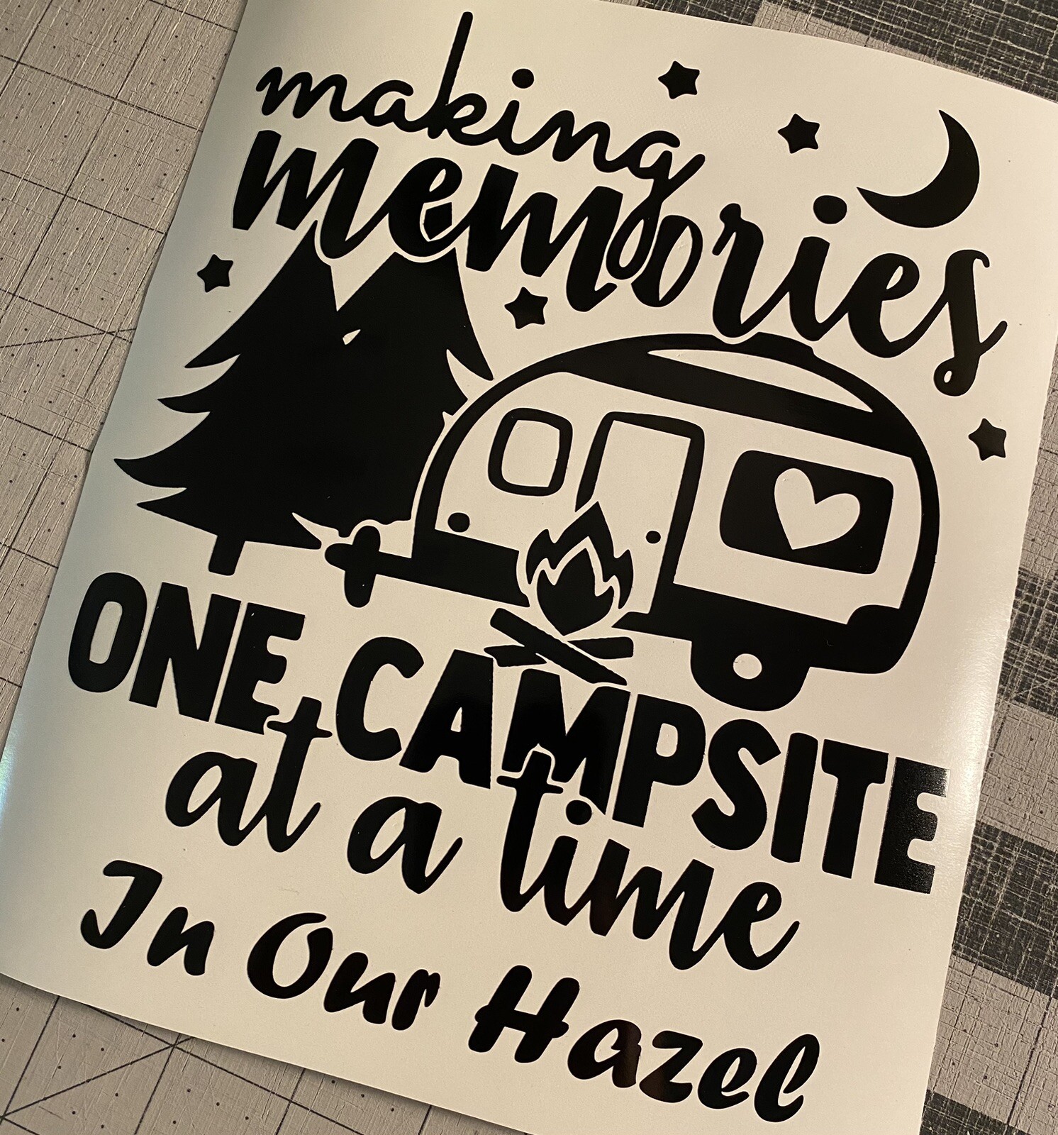 Vinyl Decal – Making Memories One Campsite At A Time (May Customize w/ Name)