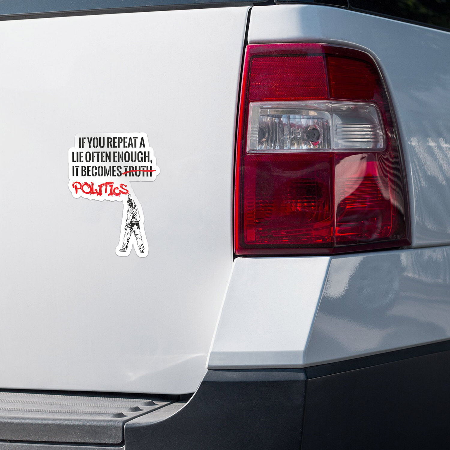 BANKSY If You Repeat A Lie Often Enough Car Bumper Vinyl Sticker Decal
