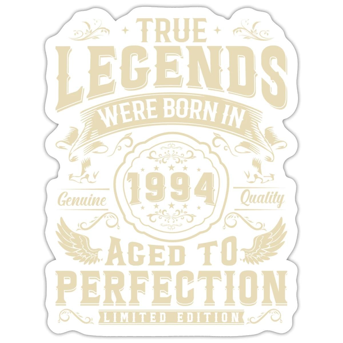 30th Birthday Gift True Legends Born In 1994 Sticker, max. 4 x 4"