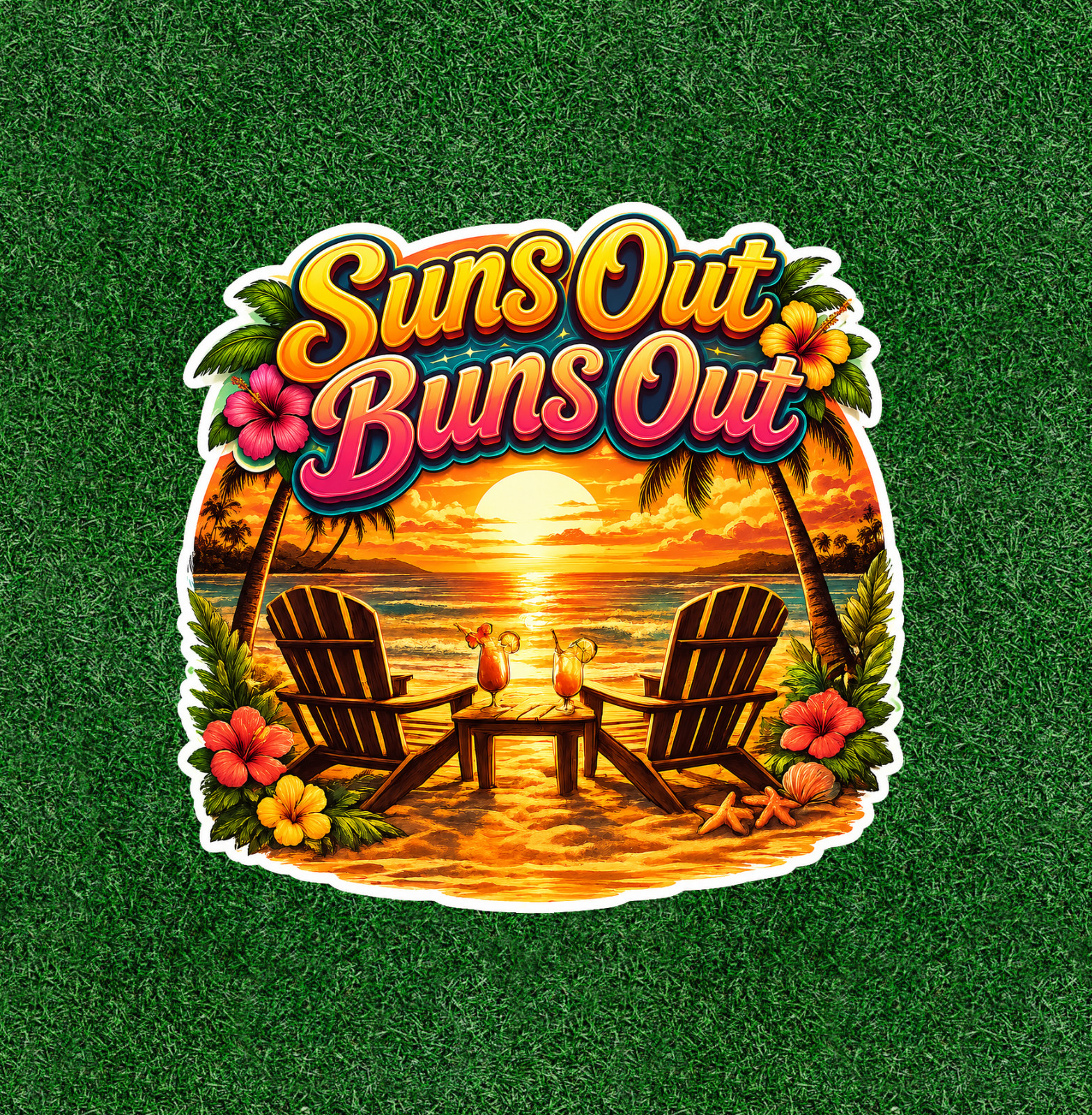 Suns Out Buns Out – 100% waterproof vinyl sticker decal – Many sizes available