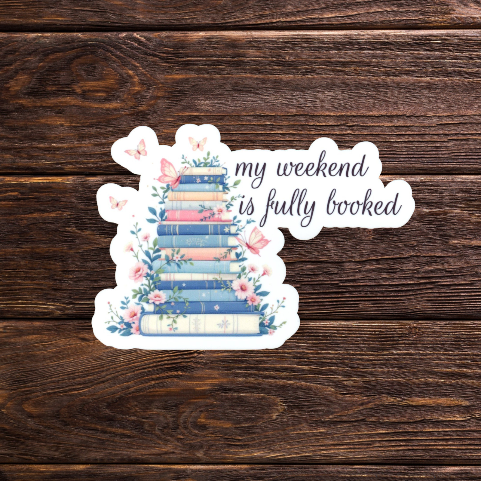 My Weekend Is Fully Booked Sticker Library 4" x 2.75" Cute Fun Reader Of Books