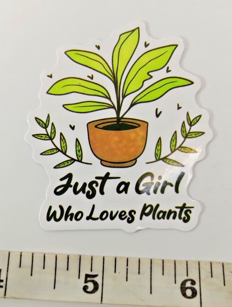 Plants-Garden-Just A Girl Who Loves-Vinyl Sticker-Decal-NWOT-Free Shipping!
